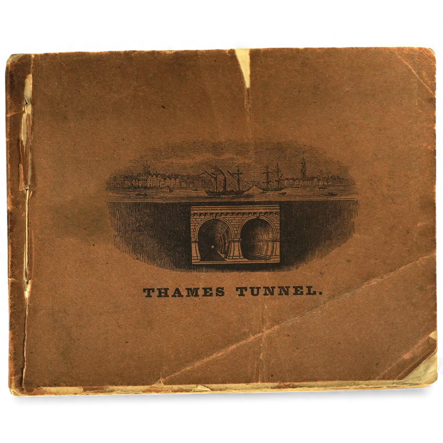 Thames Tunnel booklet; An Explanation of the Works of the Thames Tunnel, now completed from Rotherhithe to Wapping, 16th edition 1851, published Warrington & Co., 28, Strand, and sold at the tunnel, containing a number o
